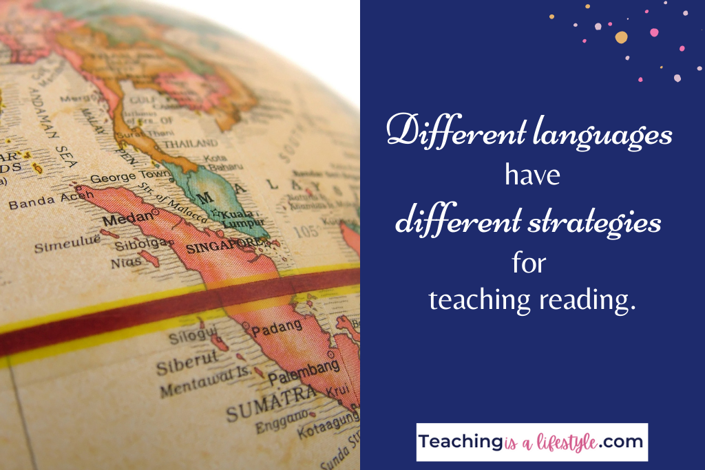 Different languages have different strategies for teaching reading